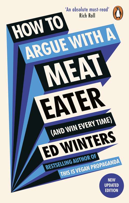 Book cover of How to Argue With a Meat Eater (And Win Every Time)