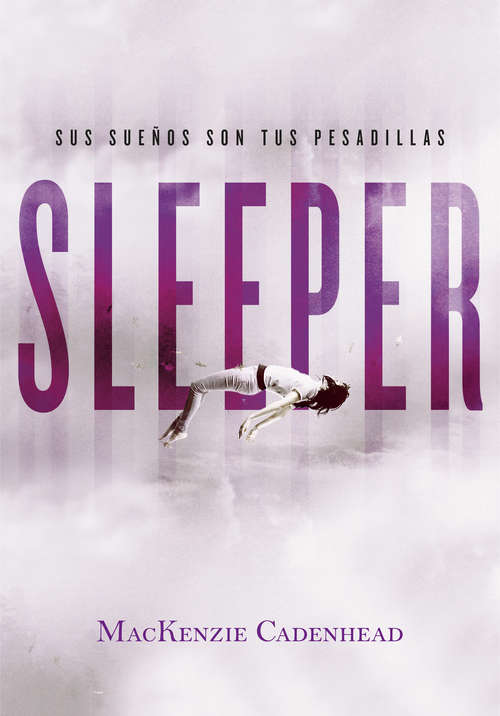 Book cover of Sleeper: Sus sueños son tus pesadillas