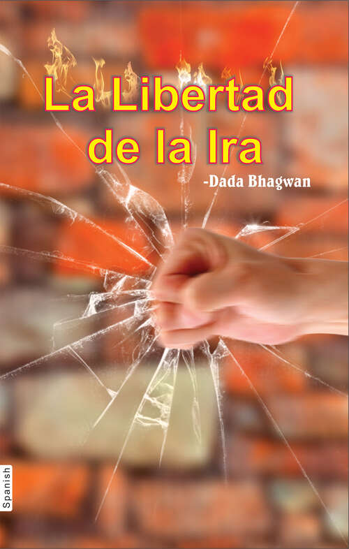 Book cover of La Libertad De La Ira