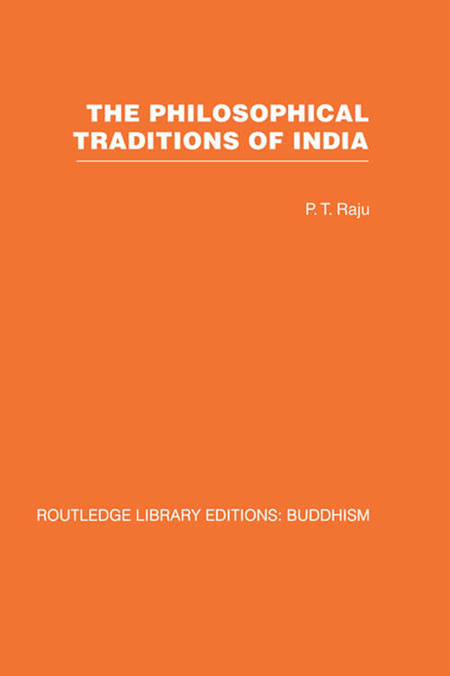 Book cover of The Philosophical Traditions of India (2) (Routledge Library Editions: Buddhism)