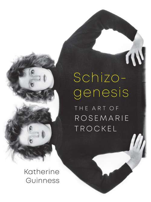 Book cover of Schizogenesis: The Art of Rosemarie Trockel (1)