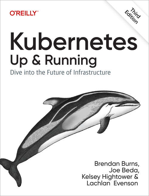 Book cover of Kubernetes: Dive into the Future of Infrastructure (3)