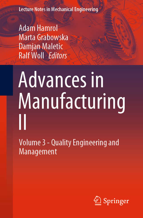 Book cover of Advances in Manufacturing II: Volume 3 - Quality Engineering and Management (1st ed. 2019) (Lecture Notes in Mechanical Engineering)