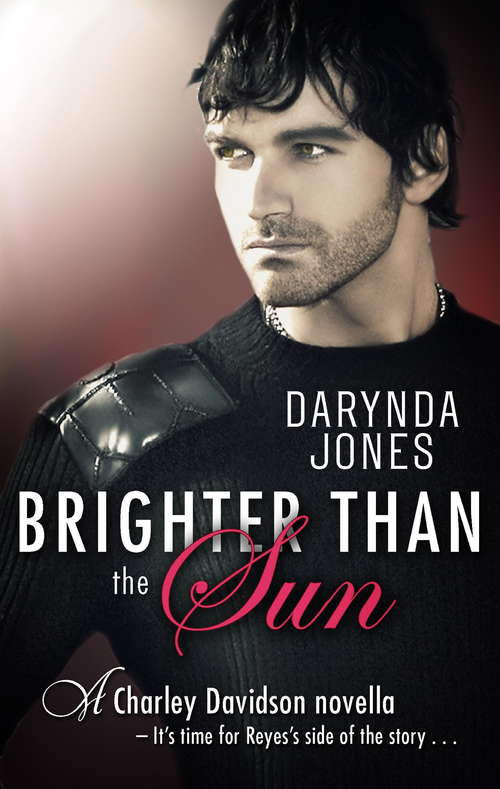 Book cover of Brighter Than the Sun: A Charley Davidson Novella (Charley Davidson Ser.)