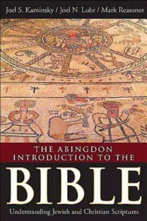 Book cover of The Abingdon Introduction to the Bible: Understanding Jewish and Christian Scriptures