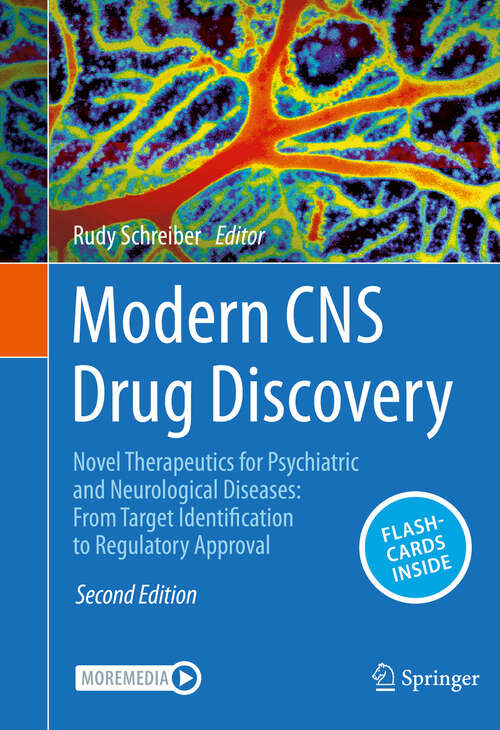 Book cover of Modern CNS Drug Discovery: Novel Therapeutics for Psychiatric and Neurological Diseases: From Target Identification to Regulatory Approval (Second Edition 2024)