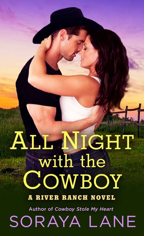Book cover of All Night with the Cowboy: A River Ranch Novel (A River Ranch Novel #2)