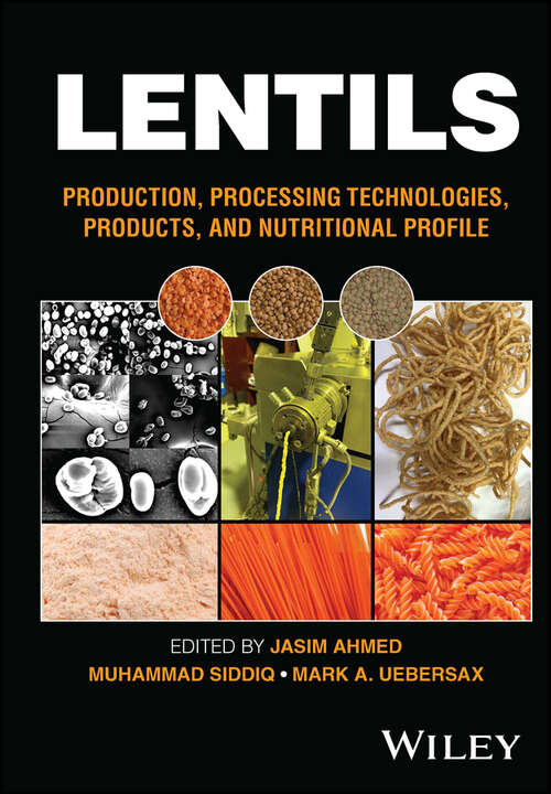 Book cover of Lentils: Production, Processing Technologies, Products, and Nutritional Profile