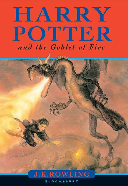 Book cover of Harry Potter and the Goblet of Fire (Harry Potter #4; British Edition)