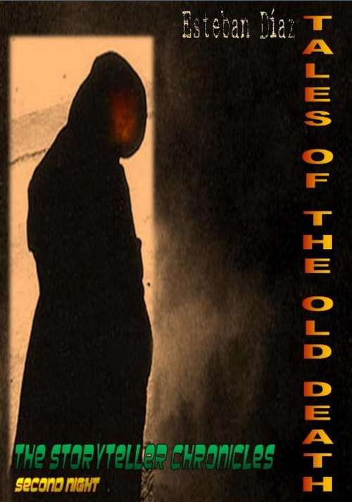 Book cover of Tales of the Old Death. Second part of the saga Chronicles of the Storyteller