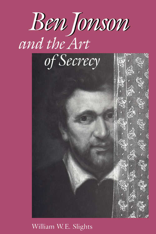 Book cover of Ben Jonson and the Art of Secrecy