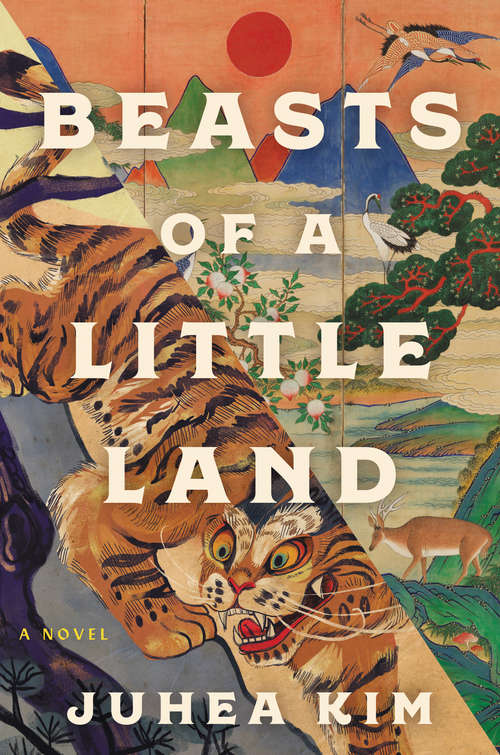 Book cover of Beasts of a Little Land: A Novel