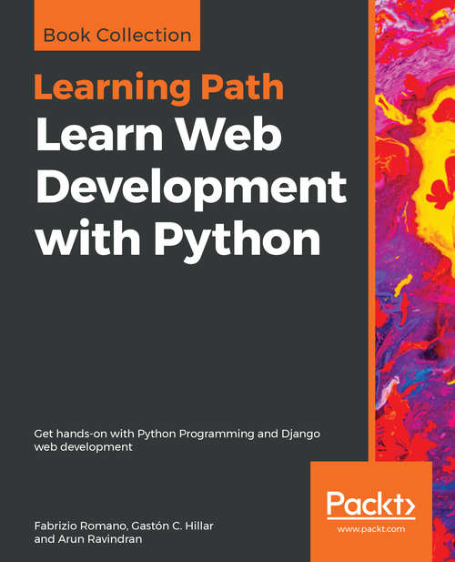 Book cover of Learning Path - Complete Python Web Development with Django: Get hands-on with Python Programming and Django web development