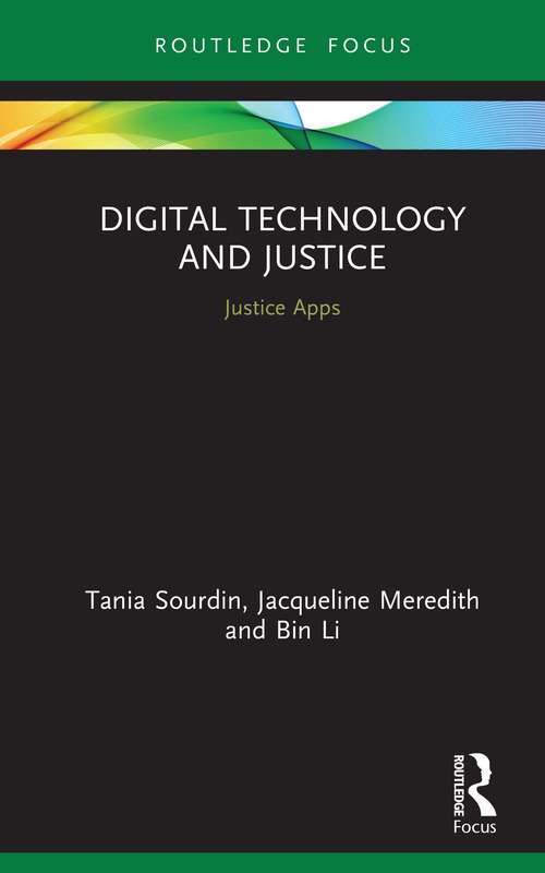 Book cover of Digital Technology and Justice: Justice Apps