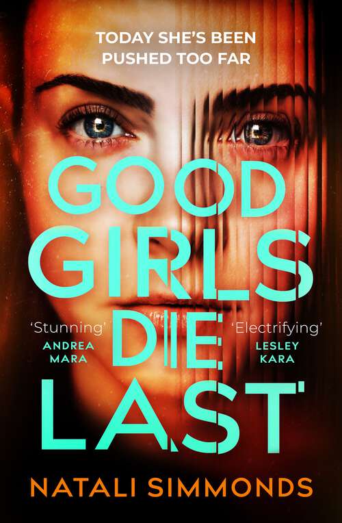 Book cover of Good Girls Die Last: the must-read thriller of the year
