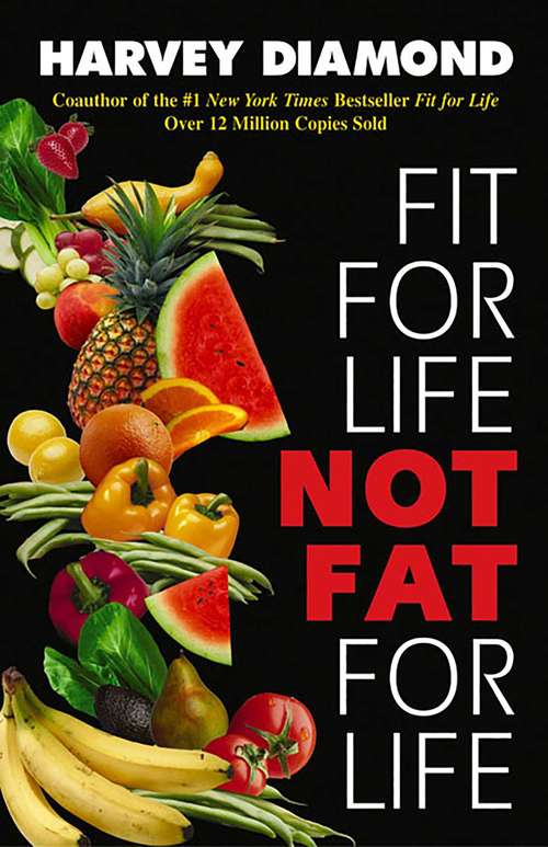 Book cover of Fit for Life: Not Fat for Life