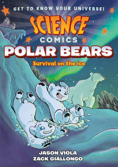 Book cover of Science Comics: Survival on the Ice (Science Comics)