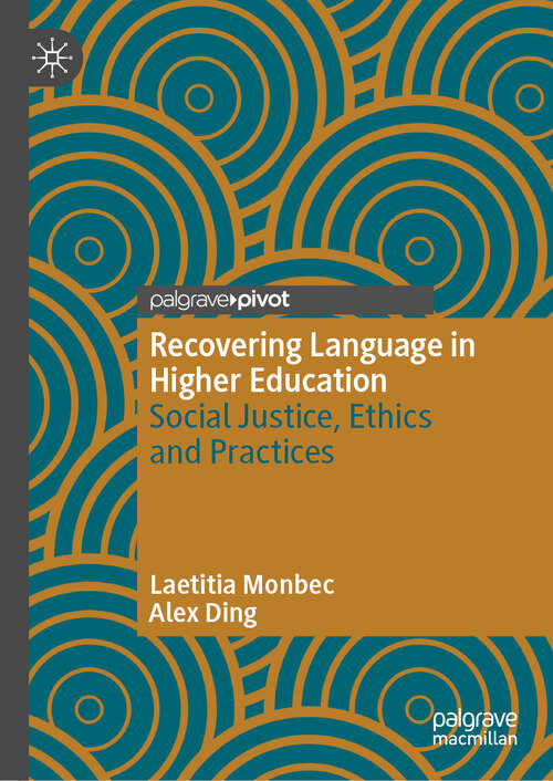 Book cover of Recovering Language in Higher Education: Social Justice, Ethics and Practices