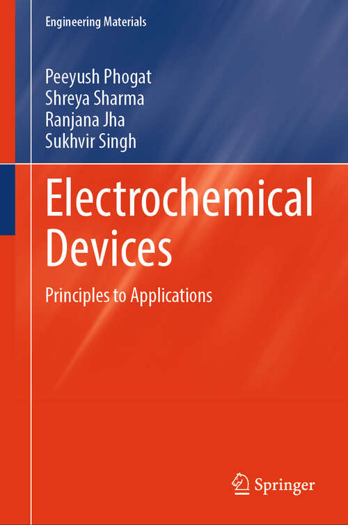 Book cover of Electrochemical Devices: Principles to Applications (Engineering Materials)