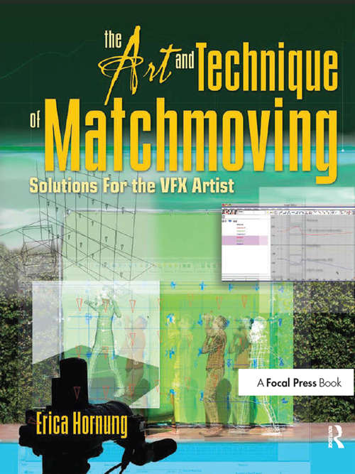 Book cover of The Art and Technique of Matchmoving: Solutions for the VFX Artist