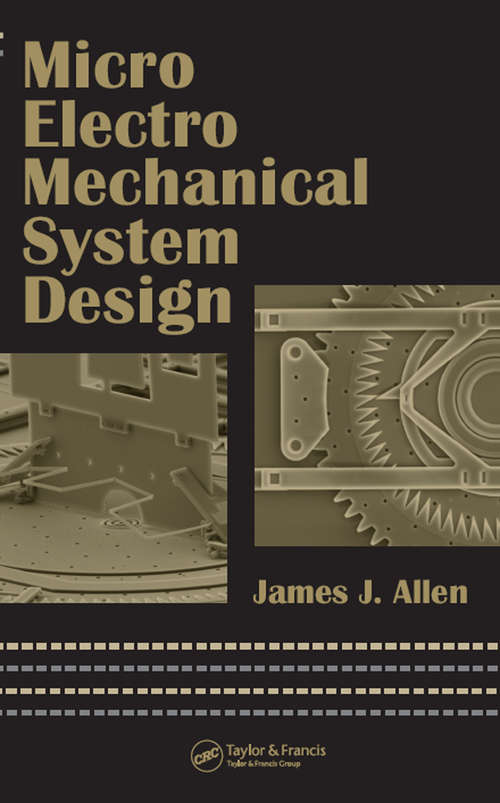 Book cover of Micro Electro Mechanical System Design (Mechanical Engineering)