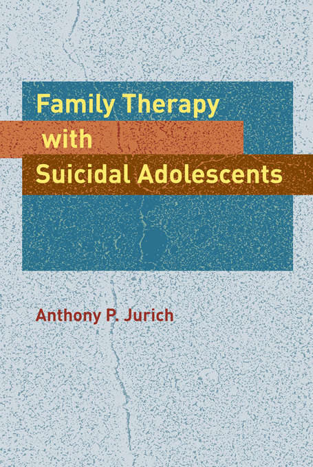 Book cover of Family Therapy with Suicidal Adolescents