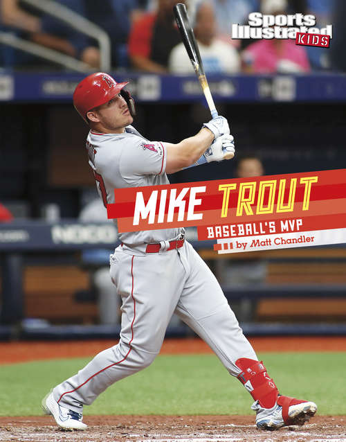 Book cover of Mike Trout: Baseball's MVP (Sports Illustrated Kids Stars of Sports)