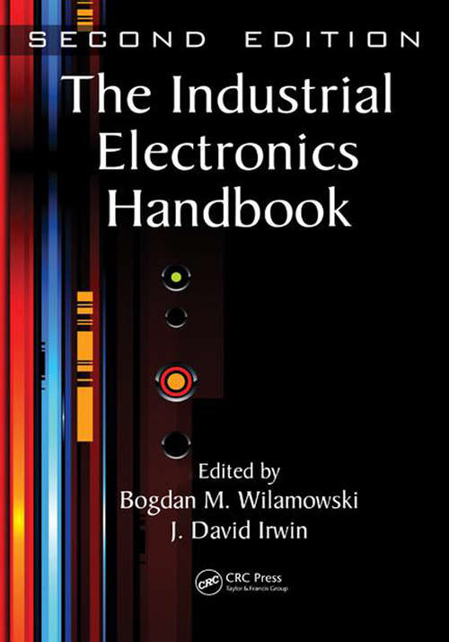 Book cover of The Industrial Electronics Handbook - Five Volume Set (2) (The\electrical Engineering Handbook Ser.)