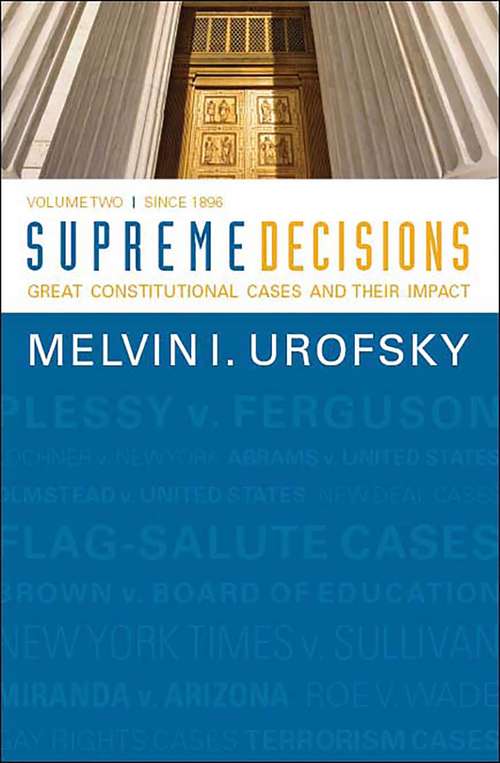Book cover of Supreme Decisions, Volume 2: Great Constitutional Cases and Their Impact