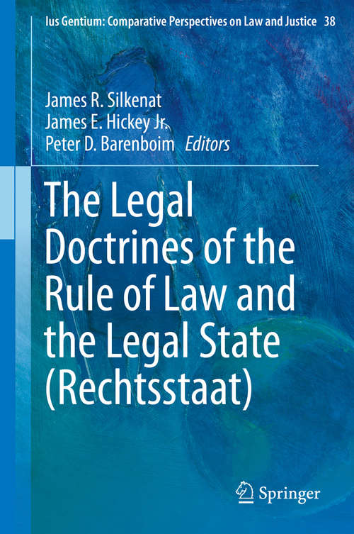 Book cover of The Legal Doctrines of the Rule of Law and the Legal State (Rechtsstaat)