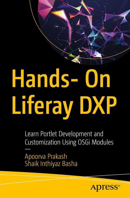 Book cover of Hands- On Liferay DXP: Learn Portlet Development and Customization Using OSGi Modules (1st ed.)