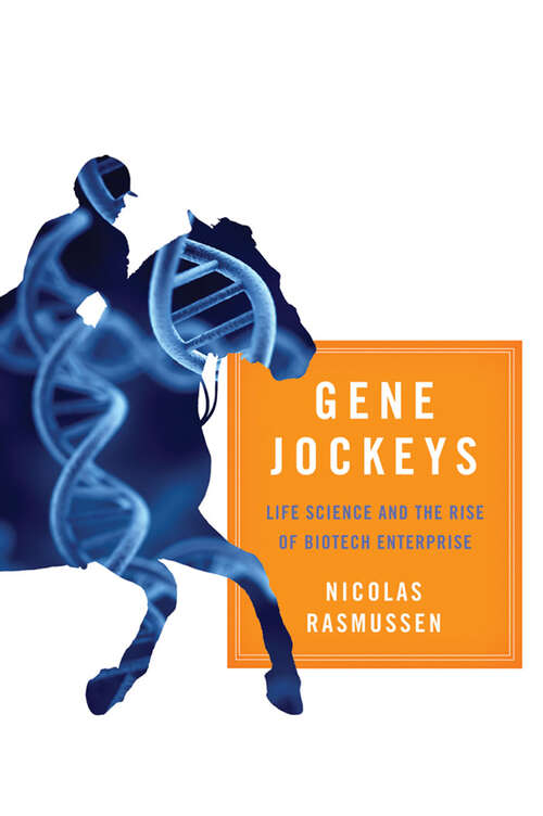 Book cover of Gene Jockeys: Life Science and the Rise of Biotech Enterprise