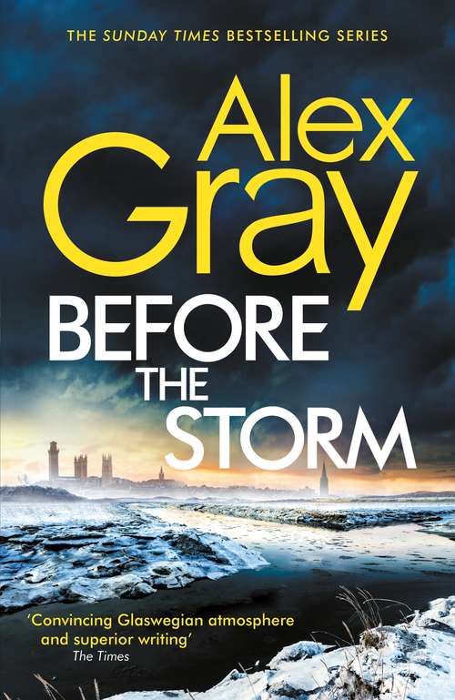 Book cover of Before the Storm: The thrilling new instalment of the Sunday Times bestselling series (Dsi William Lorimer Ser.)