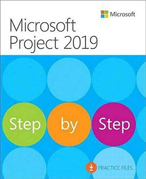 Book cover of Microsoft Project 2019 Step by Step