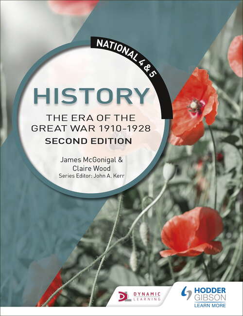 Book cover of National 4 & 5 History: The Era of the Great War 1900-1928, Second Edition