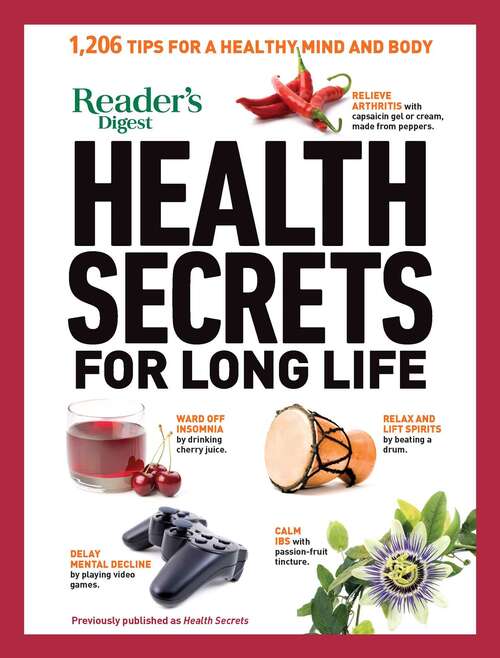 Book cover of Reader's Digest Health Secrets for Long Life: 1206 Tips for a Healthy Mind and Body