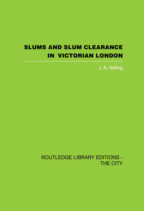 Book cover of Slums and Slum Clearance in Victorian London
