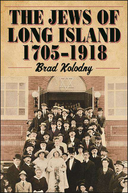 Book cover of The Jews of Long Island: 1705-1918 (Excelsior Editions)