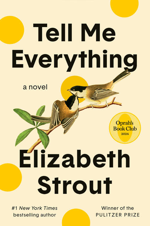 Book cover of Tell Me Everything: A Novel