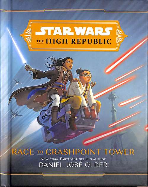 Book cover of Star Wars the High Republic: Race to Crashpoint Tower