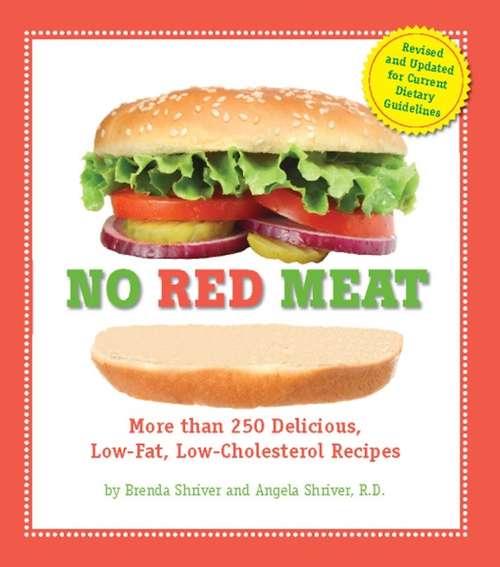 Book cover of No Red Meat: More Than 300 Delicious, Low-Fat, Low-Cholesterol Recipes