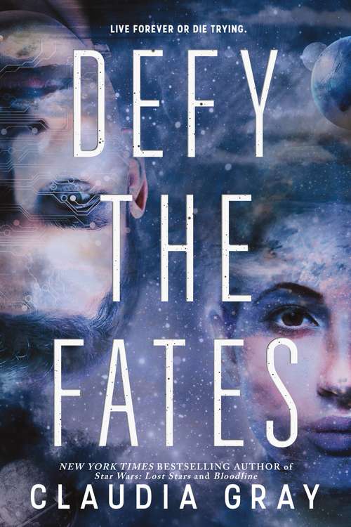 Book cover of Defy the Fates (Defy the Stars #3)