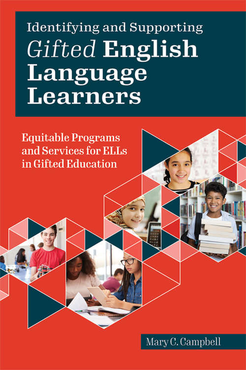 Book cover of Identifying and Supporting Gifted English Language Learners: Equitable Programs and Services for ELLs in Gifted Education