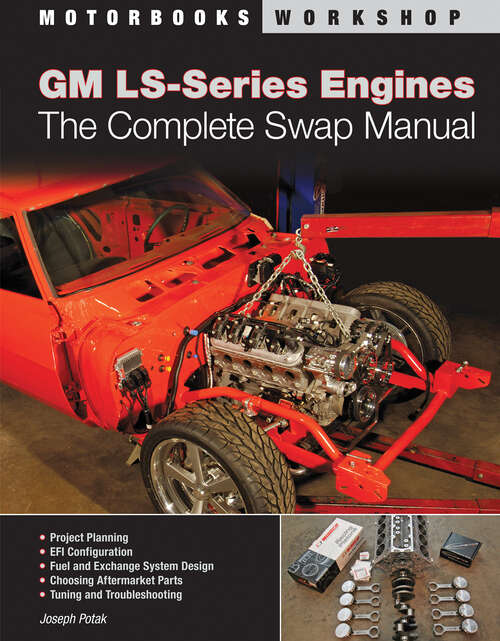 Book cover of GM LS-Series Engines: The Complete Swap Manual (Motorbooks Workshop)