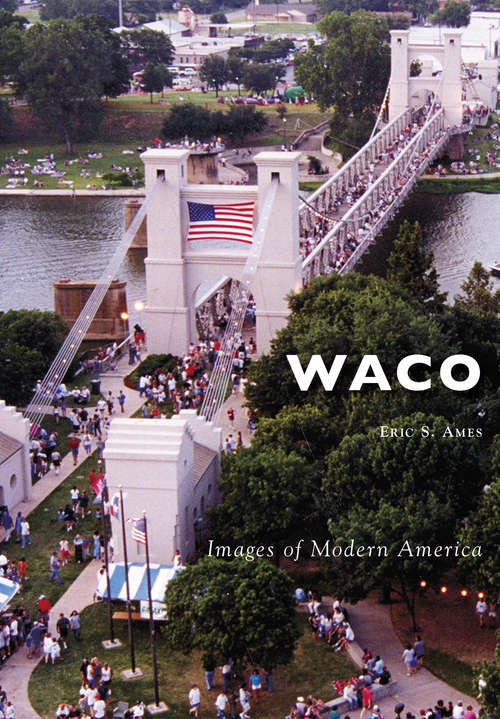 Book cover of Waco (Images of Modern America)