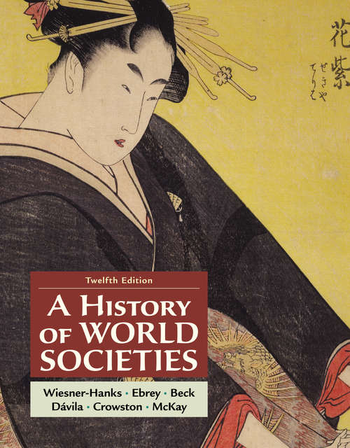 Book cover of A History of World Societies, Combined Volume (Twelfth Edition)