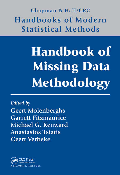 Book cover of Handbook of Missing Data Methodology (Chapman & Hall/CRC Handbooks of Modern Statistical Methods)