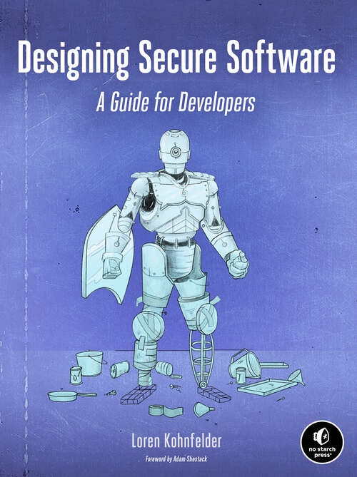 Book cover of Designing Secure Software: A Guide for Developers