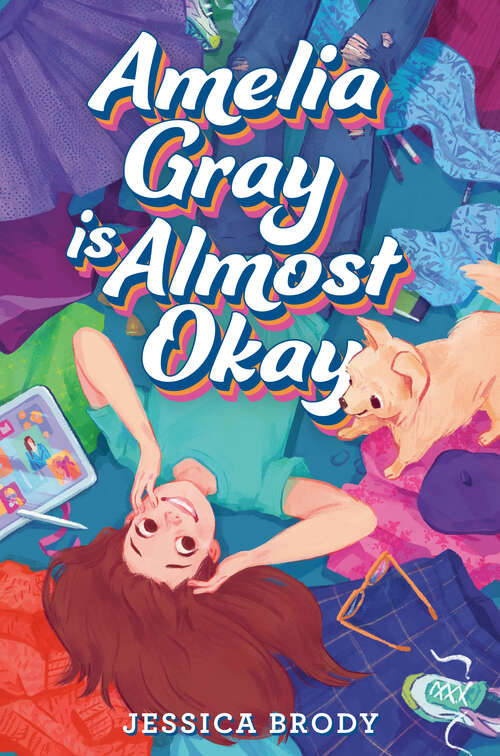 Book cover of Amelia Gray Is Almost Okay