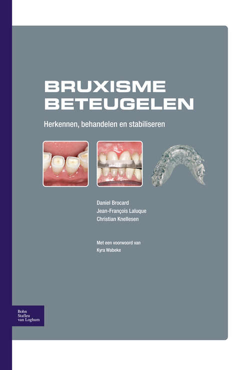 Book cover of Bruxisme beteugelen: Herkennen, behandelen en stabiliseren